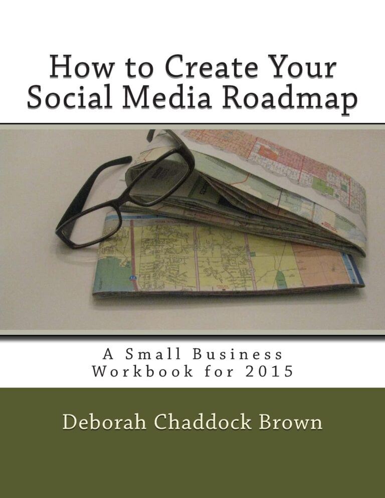 1763825978 61ZQATzq5ZL. SL1360 How to Create Your Social Media Roadmap: A Small Business Workbook for 2015 Edu Expertise Hub Social Media for Business