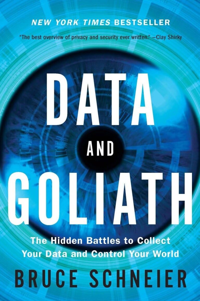 Data and Goliath: The Hidden Battles to Collect Your Data and Control Your World 1763897643 71t90xmBqKL. SL1200 Data and Goliath: The Hidden Battles to Collect Your Data and Control Your World Edu Expertise Hub Computer science