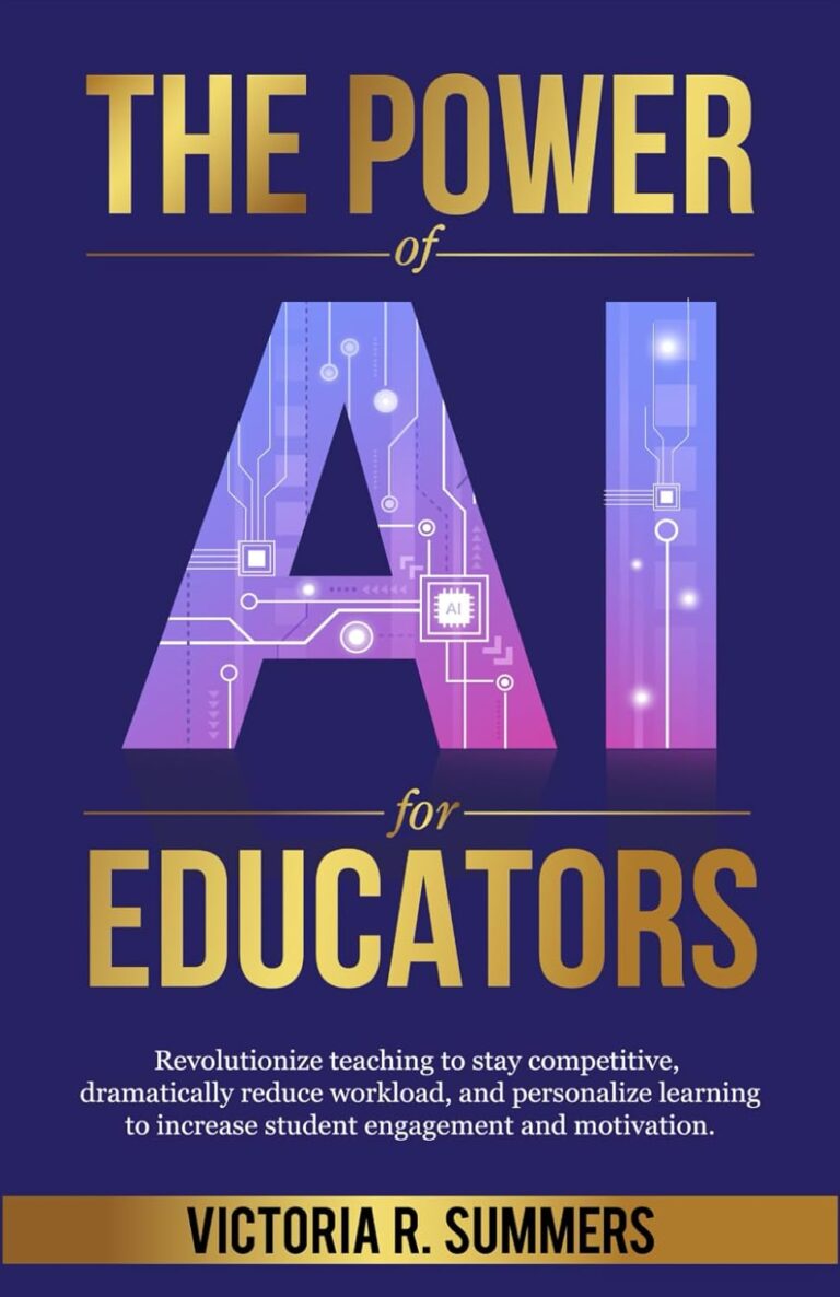 1764403223 61sD xrVAHL. SL1500 The Power of AI for Educators: Revolutionize teaching to stay competitive, dramatically reduce workload, and personalize learning to increase student ... and motivation. (The Power Of AI Series) Edu Expertise Hub Business Technology