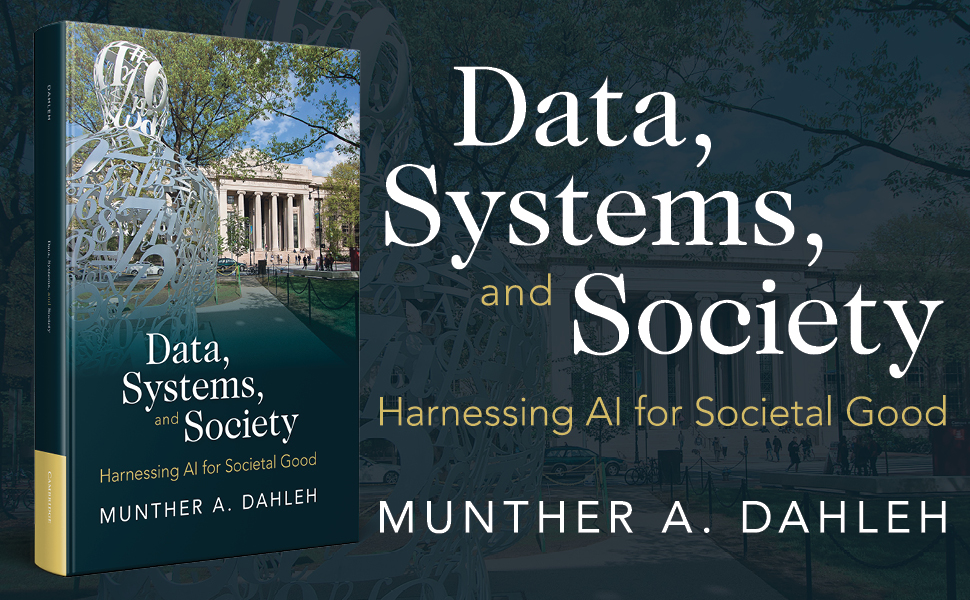 Book cover of Data, Systems, and Society: Harnessing AI for Societal Good by Munther A. Dahleh