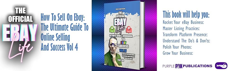 How To Sell On Ebay: The Ultimate Guide To Online Selling And Success Vol 4