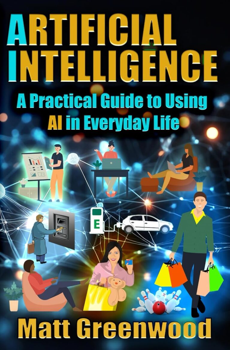 1764547465 71H1Xkxh3OL. SL1500 Artificial Intelligence: A Practical Guide to Using AI in Everyday Life Edu Expertise Hub ai in business