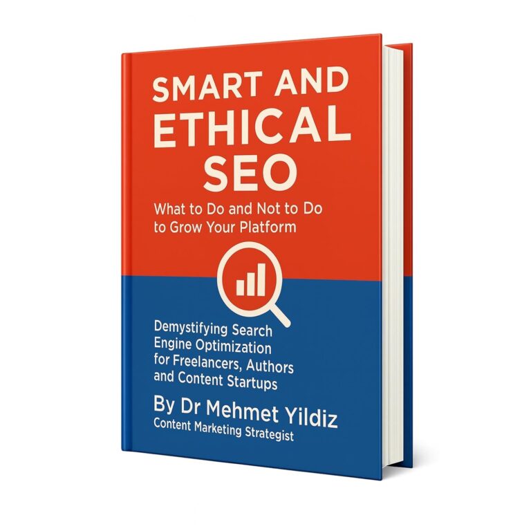 1764727911 713F3zSx kL. SL1500 Smart and Ethical SEO: What to Do and Not to Do to Grow Your Platform: Demystifying Modern Search Engine Optimization for Freelancers, Authors, and Content Startups Edu Expertise Hub Search Engine Optimization