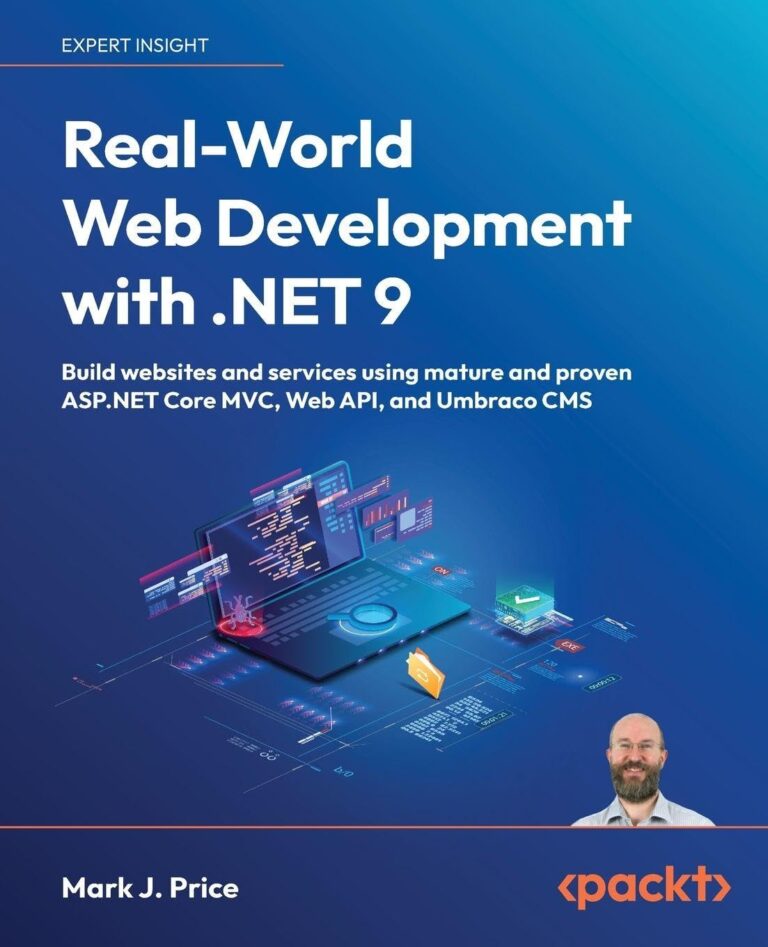 1764836142 618I5LlJh L. SL1360 Real-World Web Development with .NET 9: Build websites and services using mature and proven ASP.NET Core MVC, Web API, and Umbraco CMS Edu Expertise Hub Web Browsers