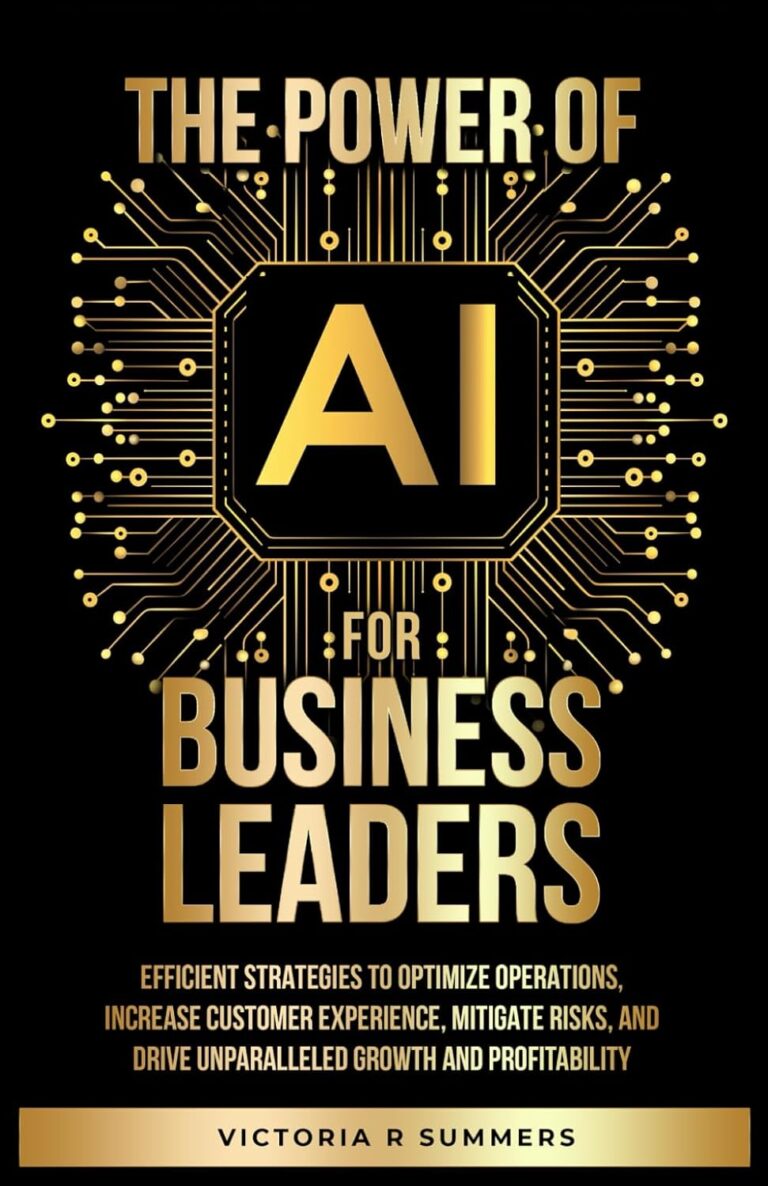 1764908291 71B74LFeyWL. SL1500 The Power Of AI For Business Leaders: Efficient Strategies to Optimize Operations, Increase Customer Experience, Mitigate Risks, And Drive Unparalleled Growth and Profitability Edu Expertise Hub Business Technology