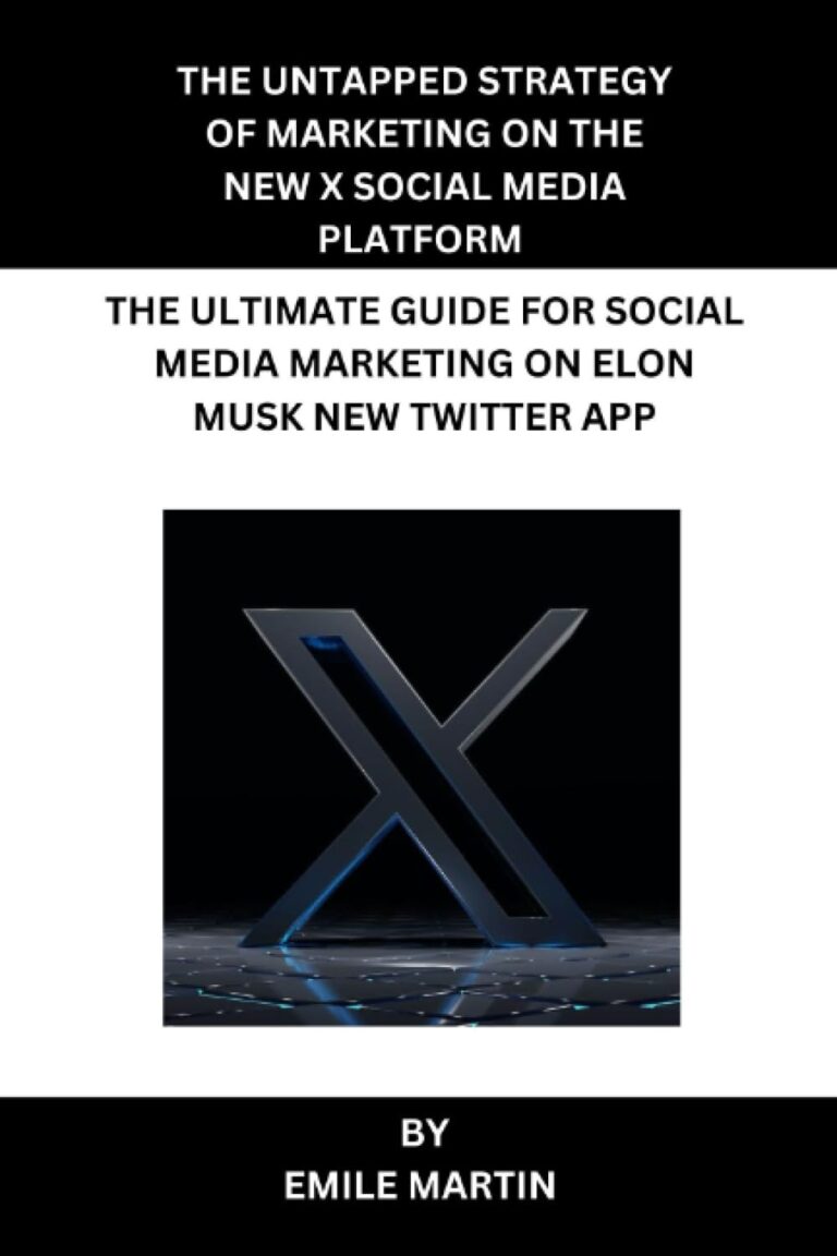 1764980419 61L fH8fO5L. SL1500 THE UNTAPPED STRATEGY OF MARKETING ON THE NEW X SOCIAL MEDIA PLATFORM: THE ULTIMATE GUIDE FOR SOCIAL MEDIA MARKETING ON ELON MUSK NEW TWITTER APP Edu Expertise Hub Social Media Marketing