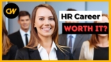 Is a Human Resources Career Worth? (2021)